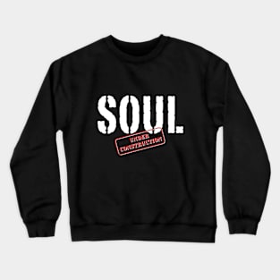 Soul Under Construction Crewneck Sweatshirt